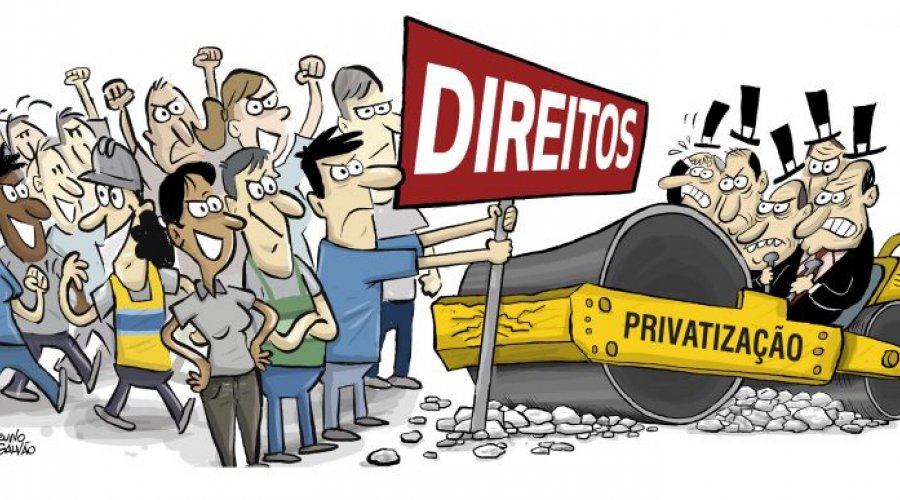 [Privatizações das estatais fazem mal ao Brasil]